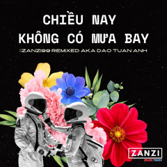 CHIEU NAY KHONG CO MUA BAY REMIX (NHẠC BỐC ĐẦU)