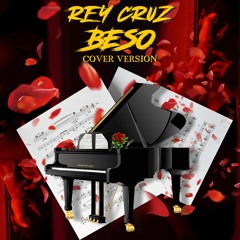 Rey Cruz - Beso - (Cover Version)