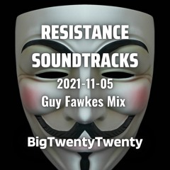 2021-11-05 - BigTwentyTwenty @ Resistance Soundtracks - Guy Fawkes