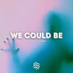 Andrew Liogas - We Could Be