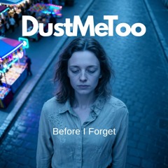 Before I Forget