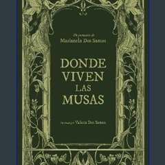 (DOWNLOAD PDF)$$ 📖 Donde viven las musas (Poesía) (Spanish Edition) Pdf