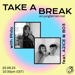 230920 - Take a Break on jungletrain.net feat. A2iCE & BO3