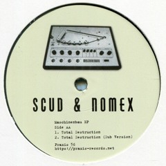 Scud & Nomex: Total Destruction (Dub Version)
