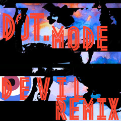 Devil (Devil - Dot.Mode Remix)