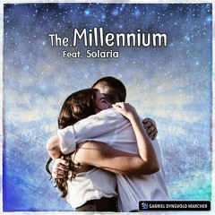 The Millennium - feat. Solaria