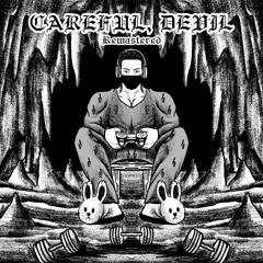 Careful Devil V (Remastered)