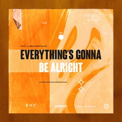 Everything's Gonna Be Alright (feat. Chris Reynolds) - Single