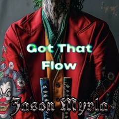 Got That Flow