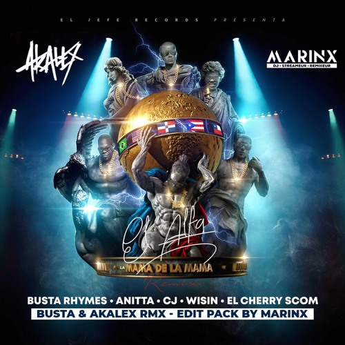 Stream El Alfa Ft Busta Rhymes And CJ - La Mama De La Mama (Edit.