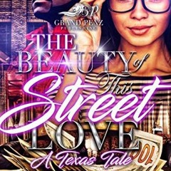 Download pdf The Beauty of This Street Love: A Texas Tale by  elle kayson