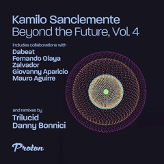 Kamilo Sanclemente, Giovanny Aparicio - Innocense (Trilucid Remix) [Proton Music]