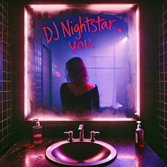 DJ Nightstar – YOU 💋🪞Melodic Techno & Progressive House Love Story 2025