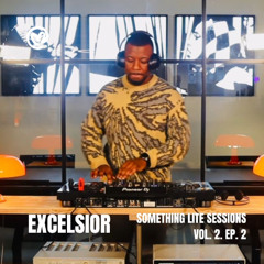 EXCELSIOR | Deep House, Club, Gqom