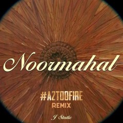 Noormahal - Chani Nathan, Inderpal Moga & J-Statik (A2TooFire Remix)