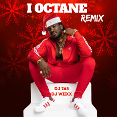 I OCTANE - GONNA DO ( XMAS SHATTA REMIX DJ 263 X DJ WIIXX )