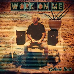 Work On Me