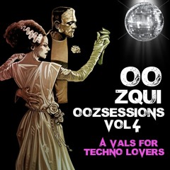 Oozsessions Vol 4 / A Vals for Techno Lovers / Psytech