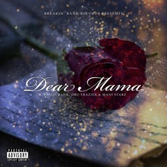 The Breakin' Bank Squad - Dear Mama