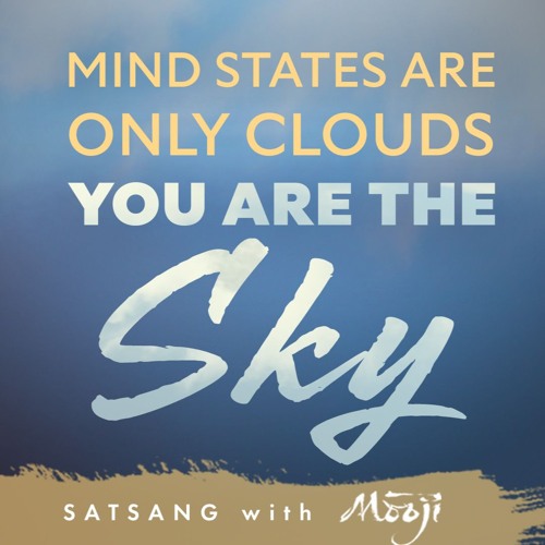 Mind States Are Only Clouds—You Are the Sky