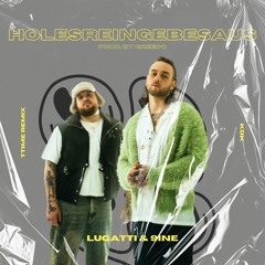 HOLESREINGEBESAUS (ttime Remix)