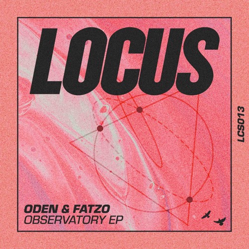PREMIERE: Oden & Fatzo - Observatory [LOCUS]