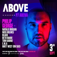 Supporting Philip George at Above P7 Arena [Dubai]