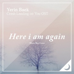 Yerin Baek (백예린) - Here i am again (다시 난, 여기) Music Box Cover