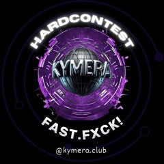 #KYMERAHARDSOUND - FAST.FXCK!