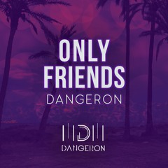 ONLY FRIENDS (Full Version)