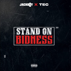 Jackboy & TEC - Stand On Bidness