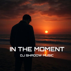 In the Moment