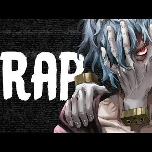 SHIGARAKI RAP  DUST  RUSTAGE Ft Connor Quest MHA