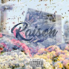 Raison | Prod. eyeto8