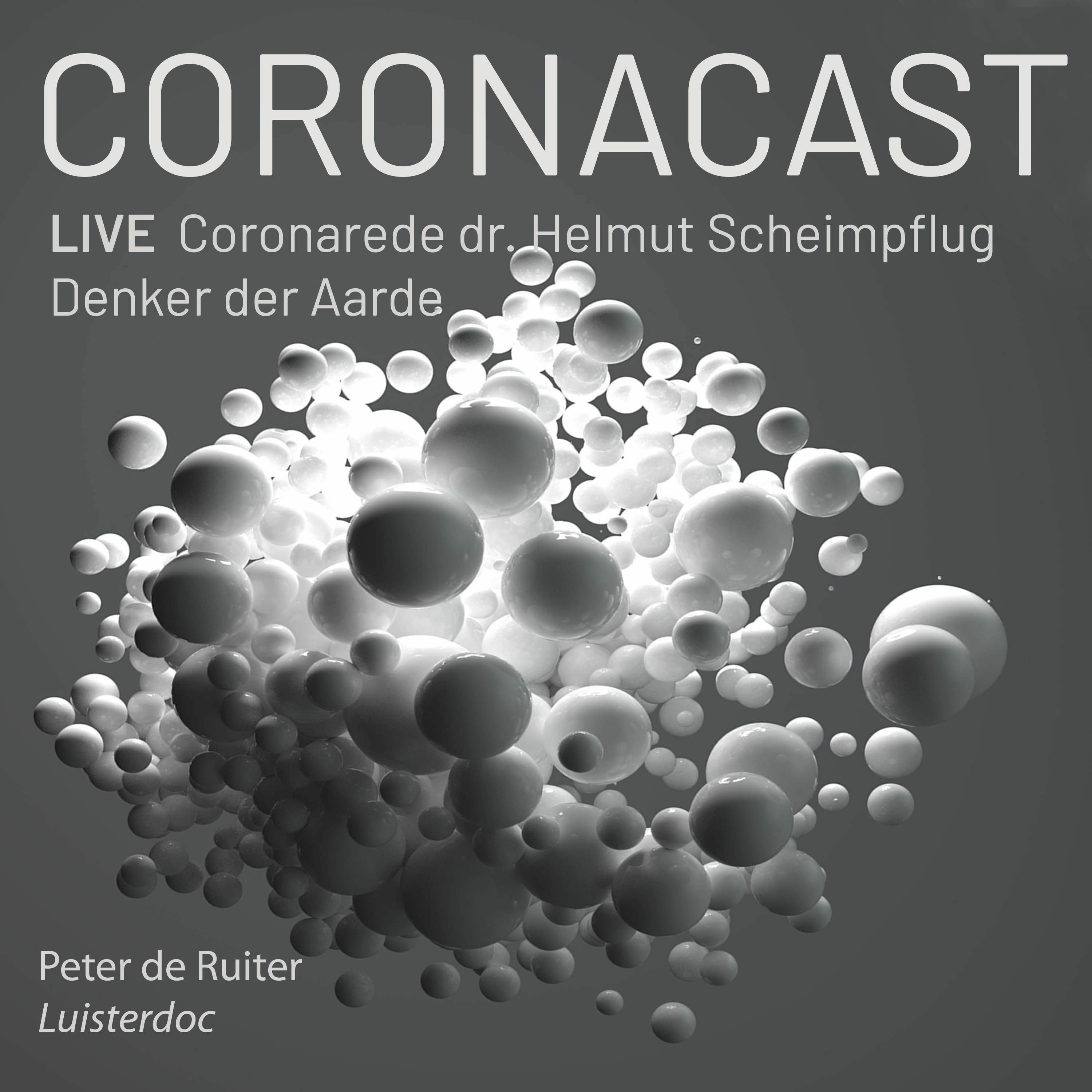 Coronacast live: Coronarede dr. Helmut Scheimpflug, Denker der Aarde