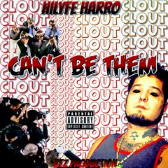 HiLyfeHarro - CantBeThem(BTZ PRODUCTION)