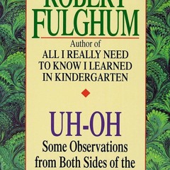 ✔Audiobook⚡️ Uh-Oh: Some Observations from Both Sides of the Refrigerator Door