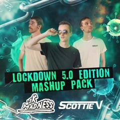 JK Madness & Scottie V Lockdown Mashup Pack #8 ELECTRO HOUSE CHARTS!! (SUPPORTED BY MERK & KREMONT)