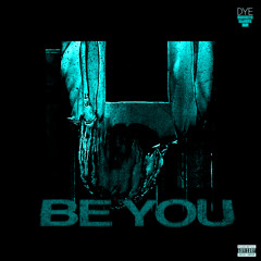 Be You
