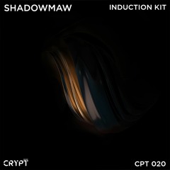 Shadowmaw - Induction Kit (Original Mix) [Preview]