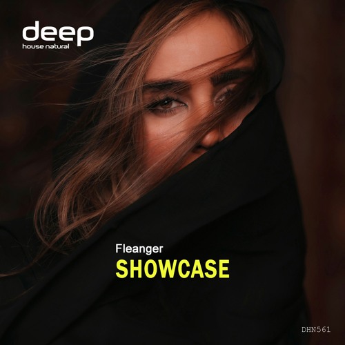 Fleanger - Showcase [Deep House Natural]
