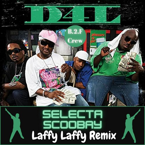 D4L X Bouyon (Scoobay Selecta Refix)