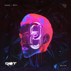RIOT121 - Bolster - Heath [Riot]