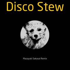 DiscoStew(Masayuki Sakasai remix)