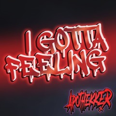 I Gotta Feeling [HARDTEKK]