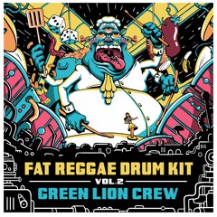 GREEN LION CREW - FAT REGGAE DRUM KIT VOL. 2 DUB