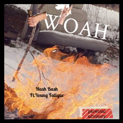 WHOA FT.YOUNG FATIGUE