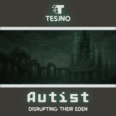 TSJ-16 2 Autist - Rage Against Conformity