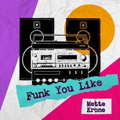 Funk You Like