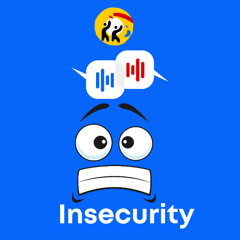 Speak ENGLISH - Let's talk about Insecurity -
